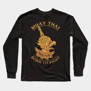 Muay Thai Boran Born to Fight Long Sleeve T-Shirt
